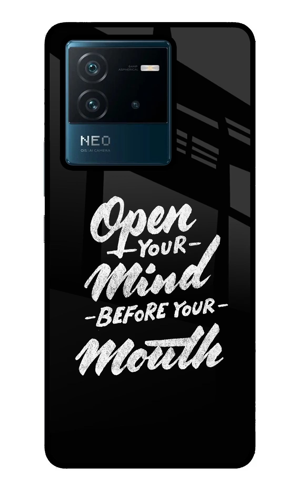 Open Your Mind Before Your Mouth IQOO Neo 6 5G Glass Case