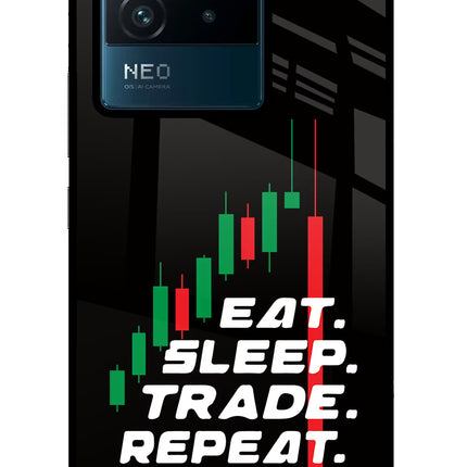Eat Sleep Trade Repeat IQOO Neo 6 5G Glass Case Back Cover by Casekaro