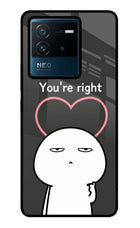 You're Right IQOO Neo 6 5G Glass Case