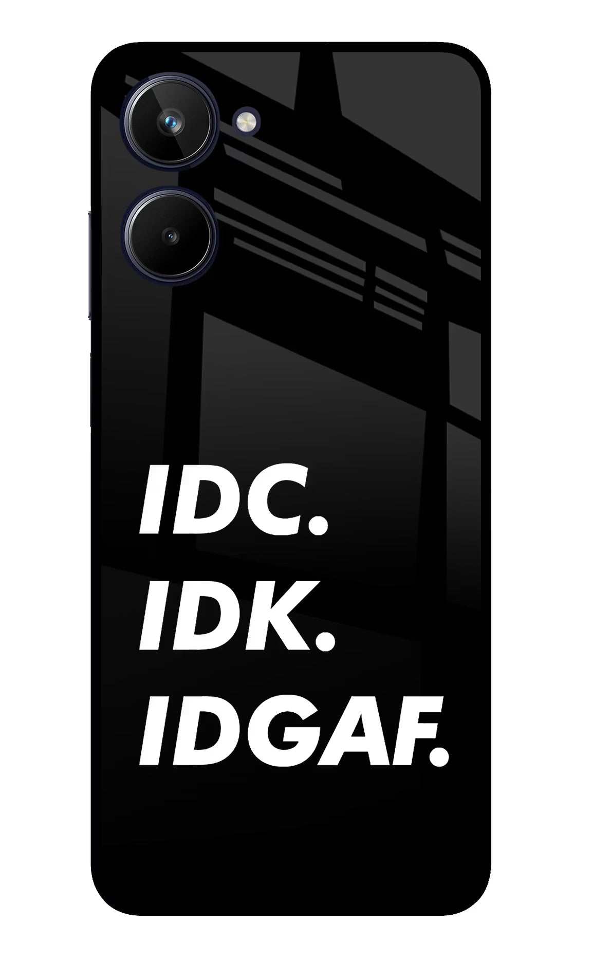 Idc Idk Idgaf Realme 10 Glass Case Back Cover by Casekaro