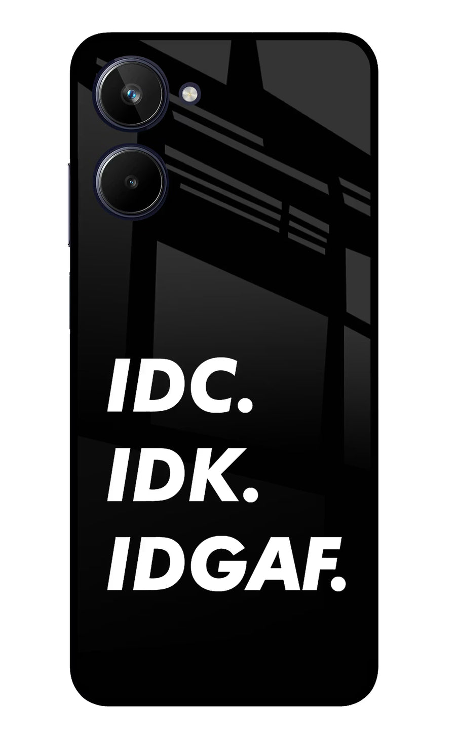 Idc Idk Idgaf Realme 10 Back Cover, Metal case