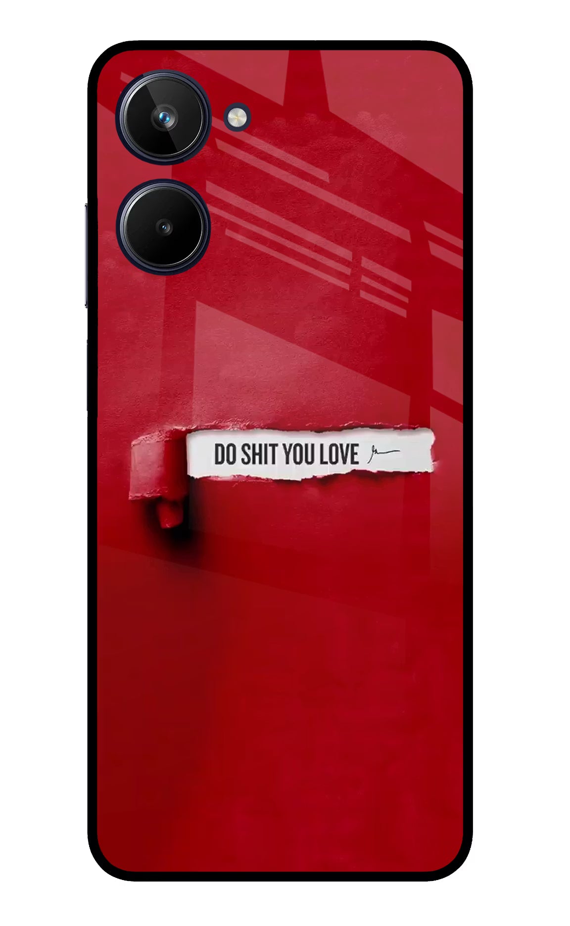Do Shit You Love Realme 10 Glass Case