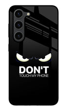 Don'T Touch My Phone Samsung S23 Plus Glass Case
