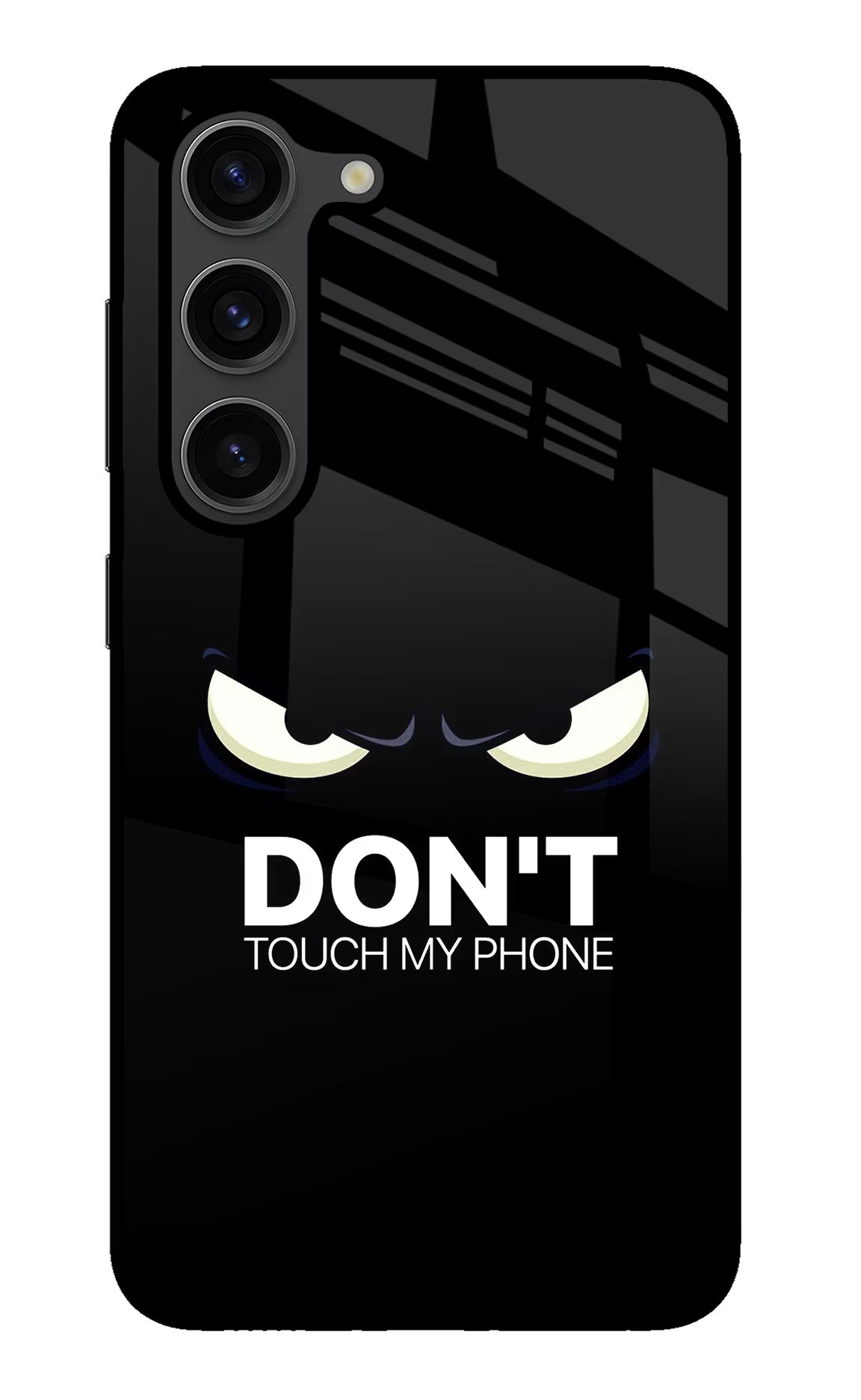 Don'T Touch My Phone Samsung S23 Plus Glass Case Back Cover by Casekaro