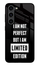 I Am Not Perfect But I Am Limited Edition Samsung S23 Plus Glass Case