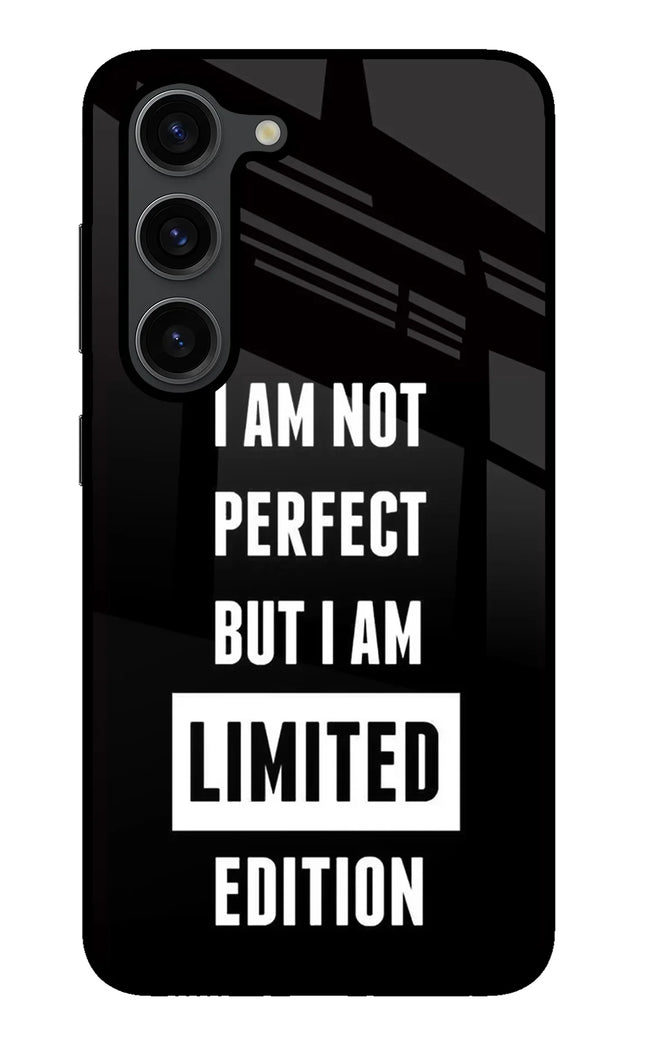 I Am Not Perfect But I Am Limited Edition Samsung S23 Plus Glass Case