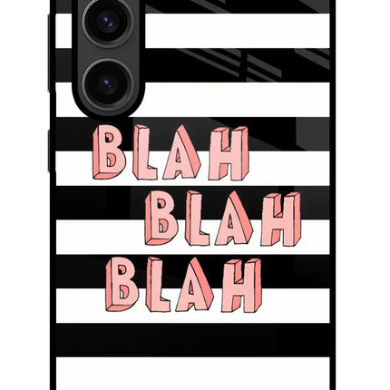 Blah Blah Blah Samsung S23 Plus Glass Case