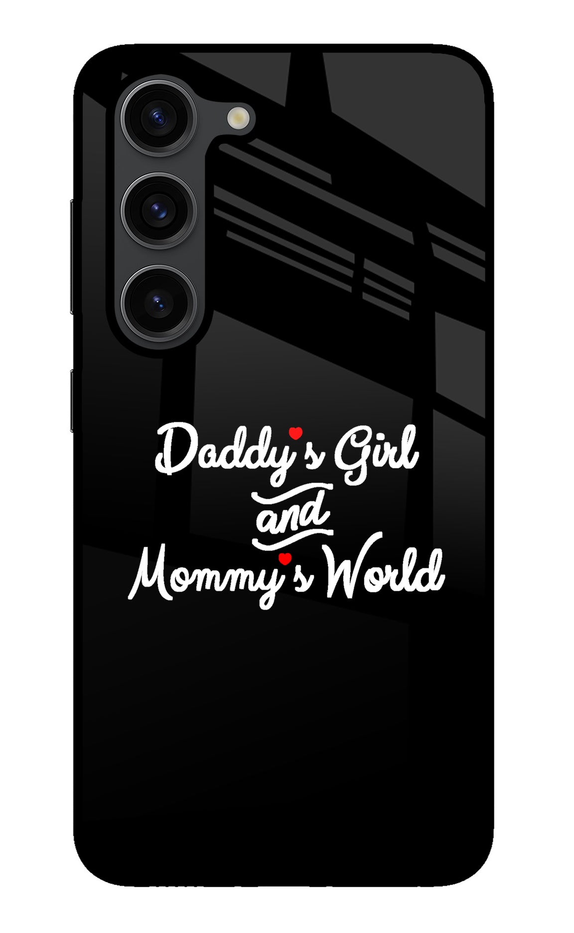 Daddy's Girl and Mommy's World Samsung S23 Plus Back Cover