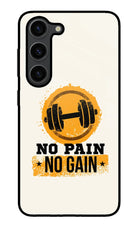 No Pain No Gain Samsung S23 Plus Glass Case