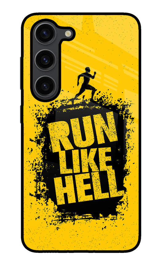 Run Like Hell Samsung S23 Plus Glass Case