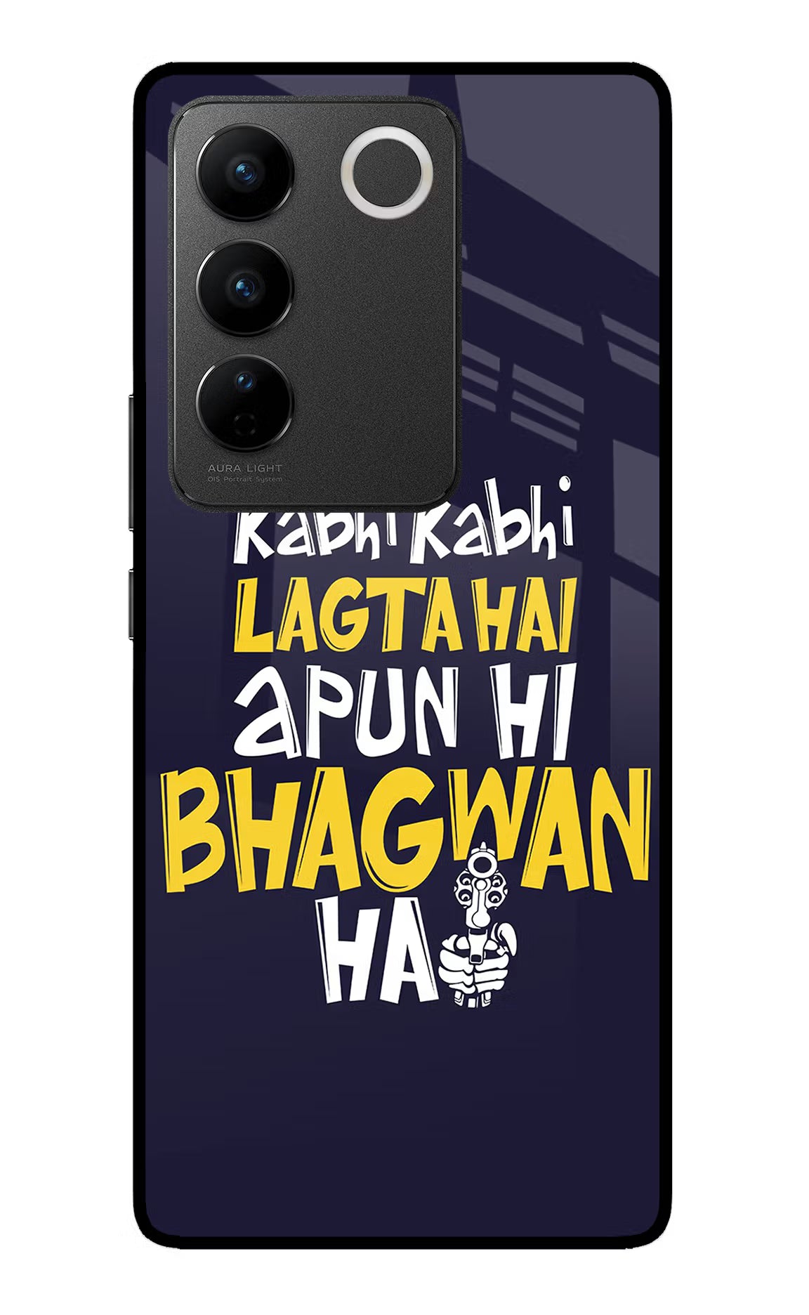 Kabhi Kabhi Lagta Hai Apun Hi Bhagwan Hai Vivo V27/V27 Pro Glass Case Back Cover by Casekaro