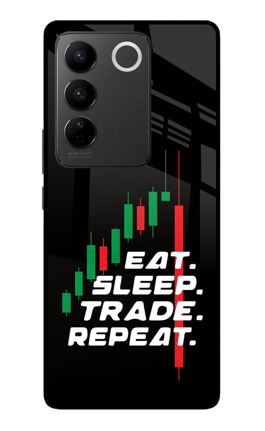 Eat Sleep Trade Repeat Vivo V27/V27 Pro Glass Case