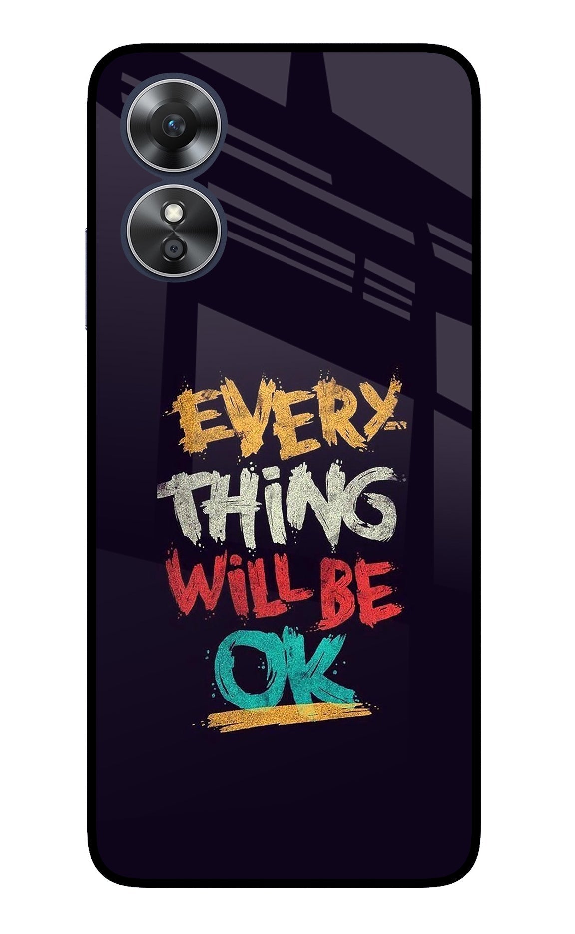 Everything Will Be Ok Oppo A17 Back Cover