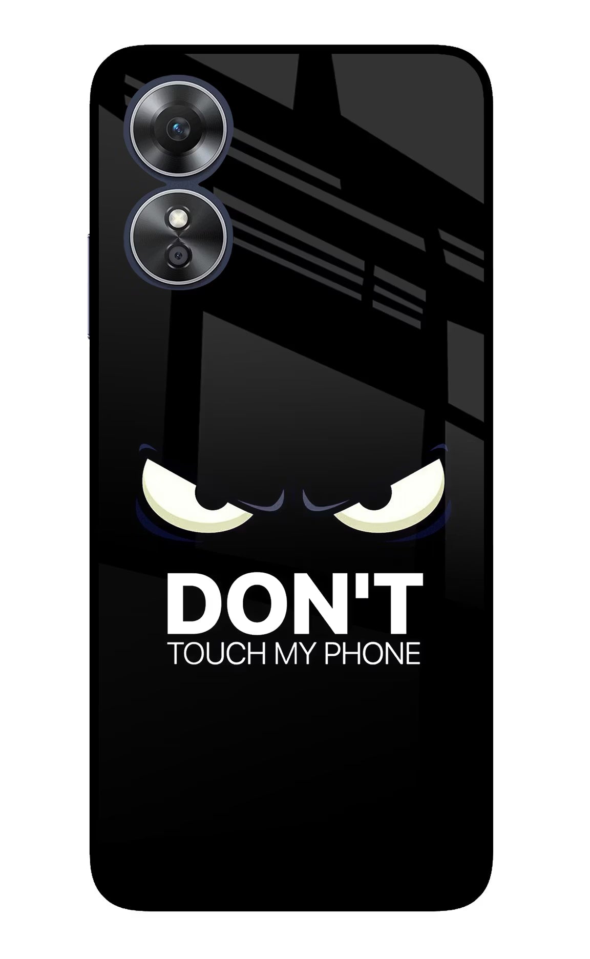 Don'T Touch My Phone Oppo A17 Glass Case Back Cover by Casekaro