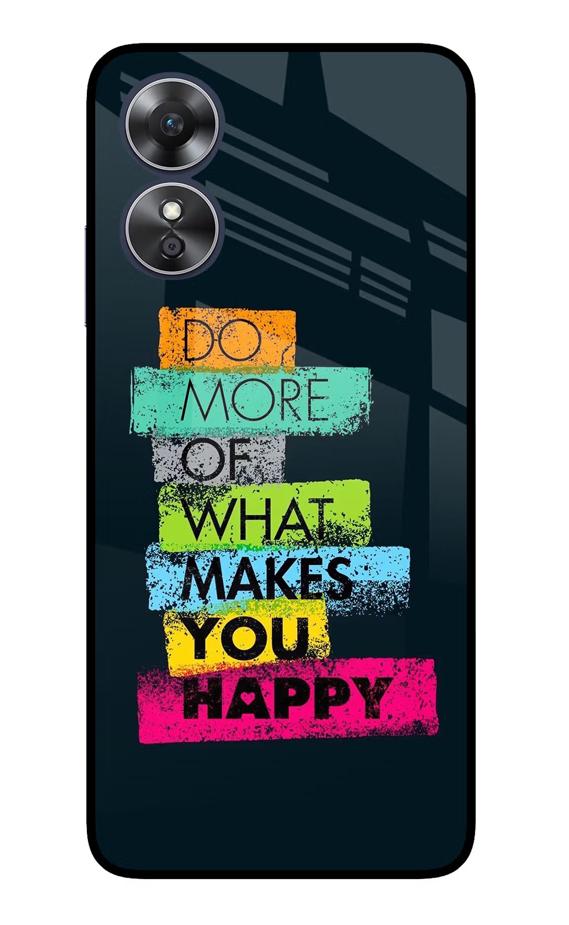 Do More Of What Makes You Happy Oppo A17 Glass Case Back Cover by Casekaro