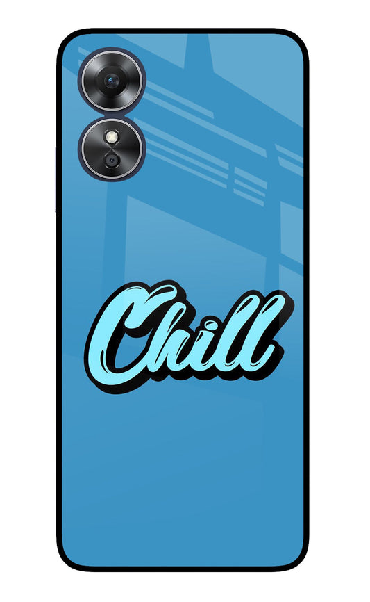 Chill Oppo A17 Glass Case