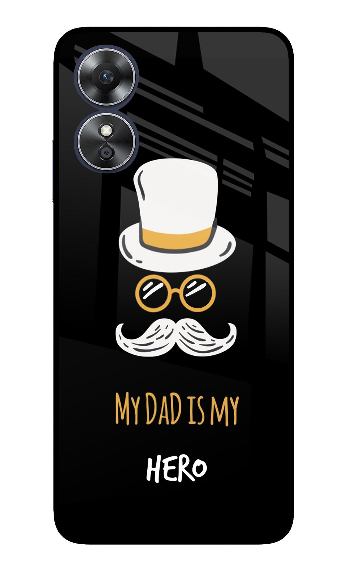 My Dad Is My Hero Oppo A17 Back Cover