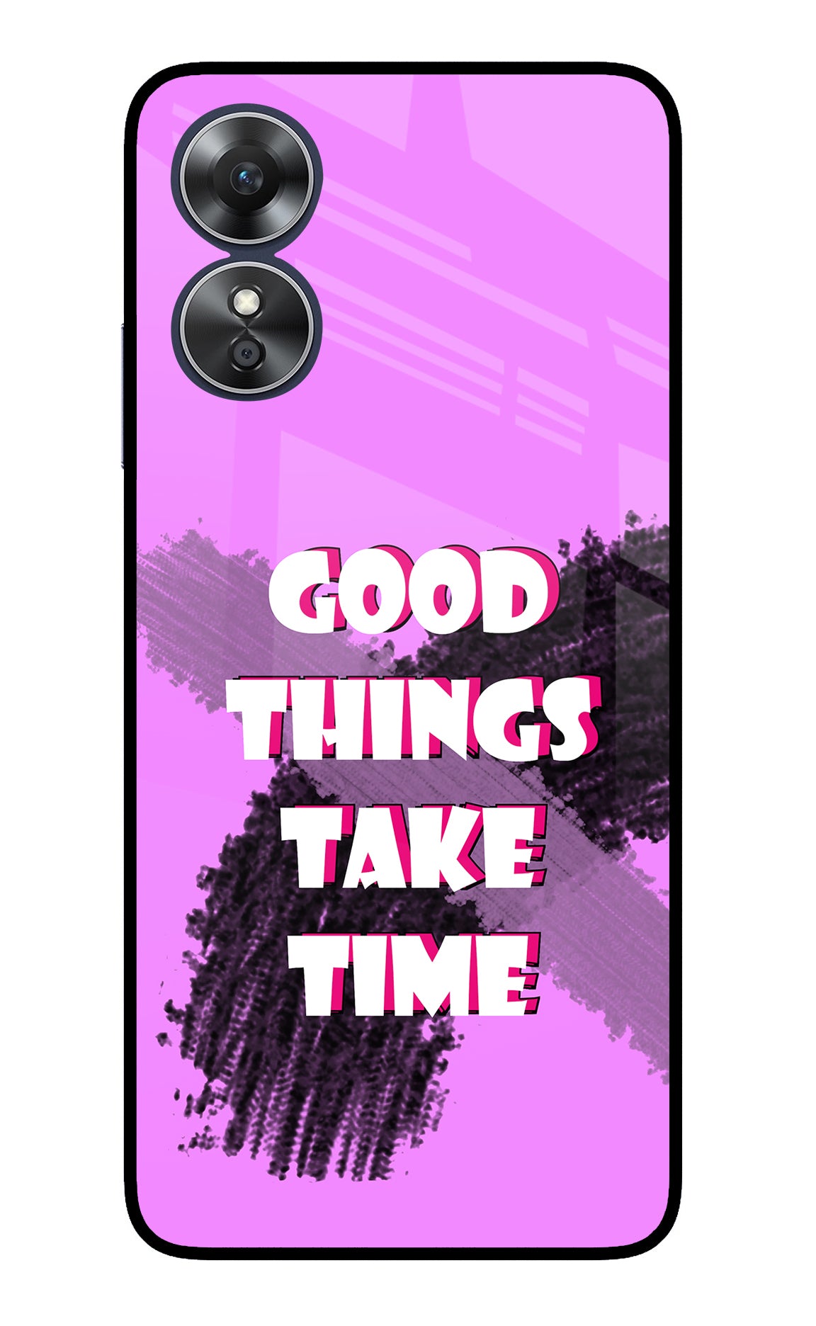 Good Things Take Time Oppo A17 Back Cover