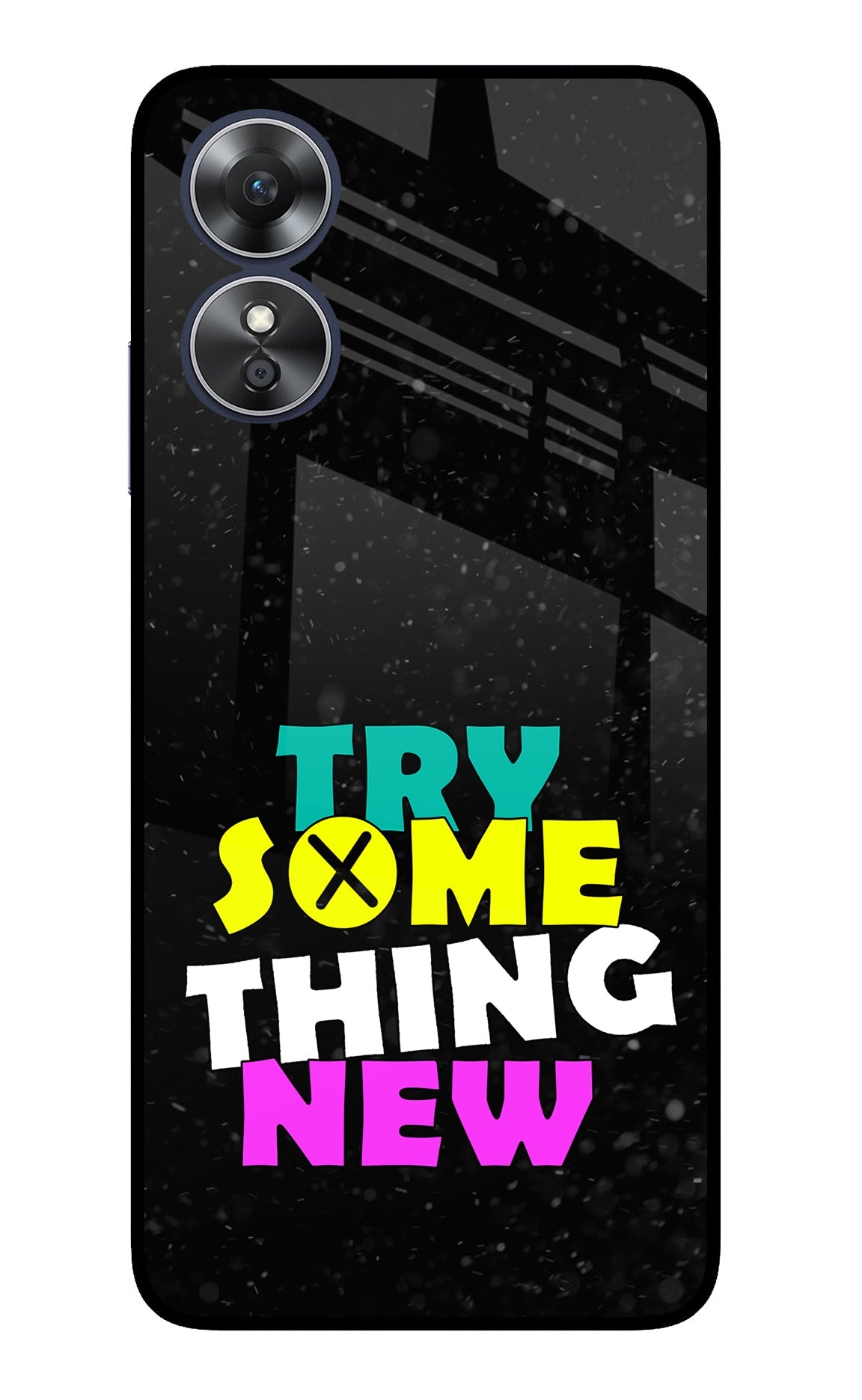 Try Something New Oppo A17 Back Cover