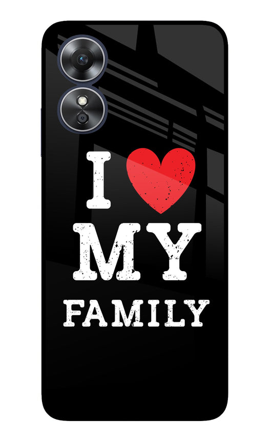 I Love My Family Oppo A17 Glass Case