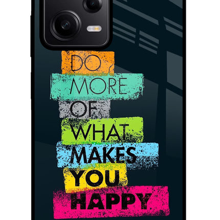 Do More Of What Makes You Happy Poco X5 5G Glass Case Back Cover by Casekaro