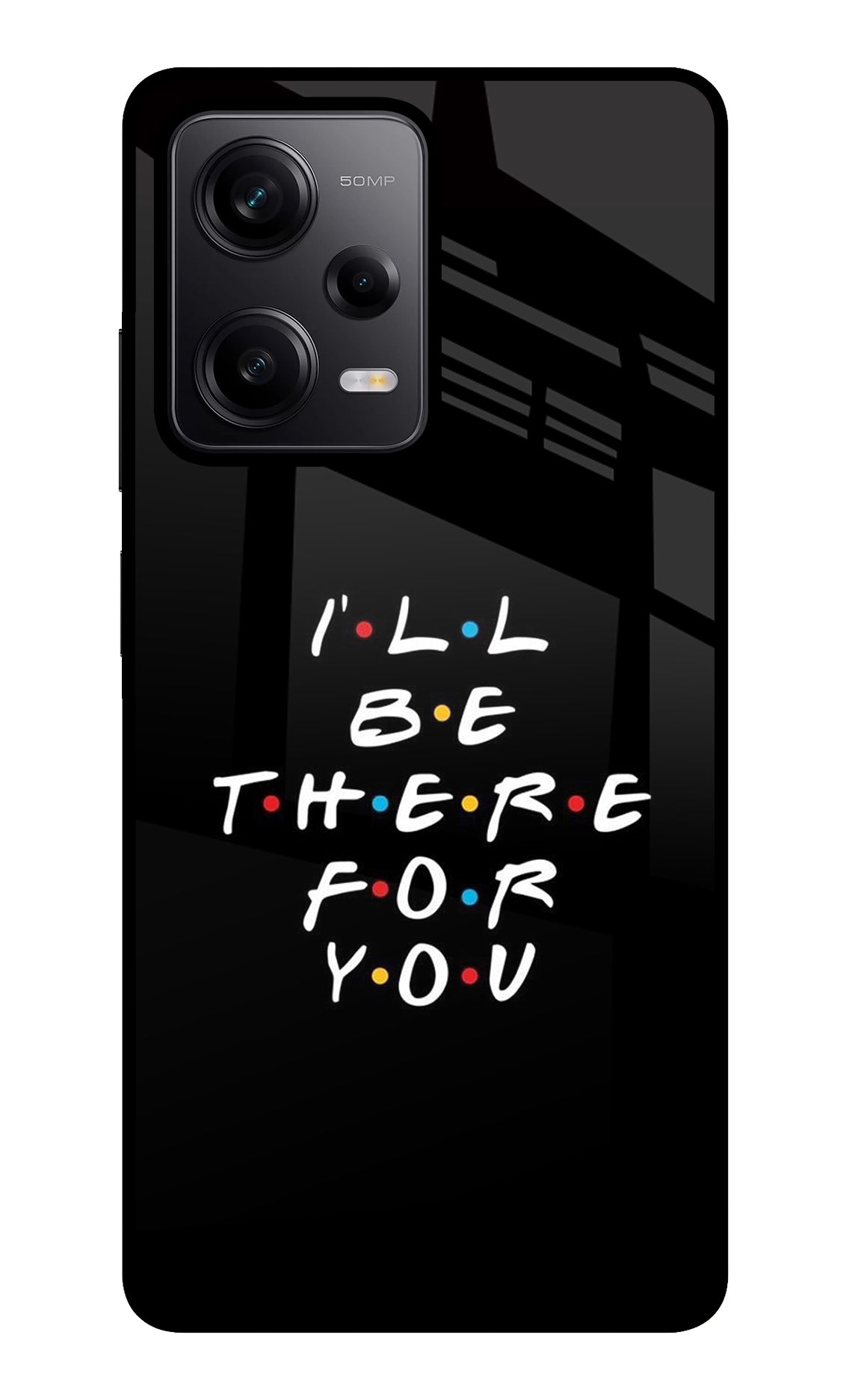 I'll Be There For You Poco X5 5G Glass Case