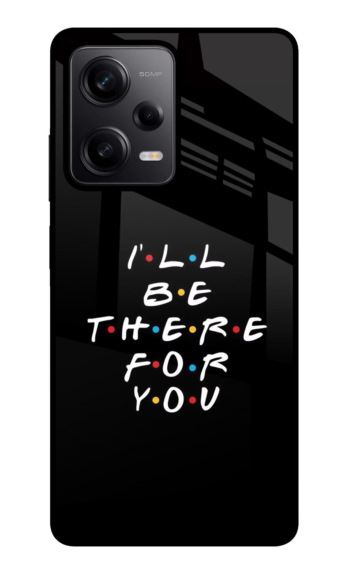 I'll Be There For You Poco X5 5G Glass Case Back Cover by Casekaro
