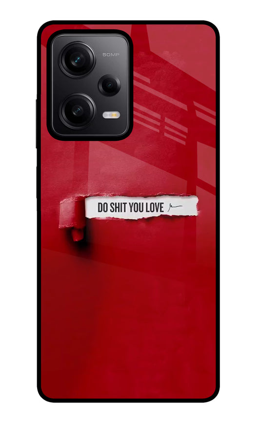 Do Shit You Love Poco X5 5G Glass Case