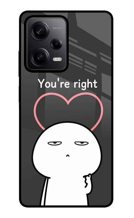You're Right Poco X5 5G Glass Case