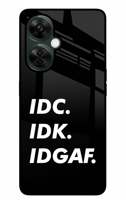 Idc Idk Idgaf OnePlus Nord CE 3 Lite 5G Glass Case
