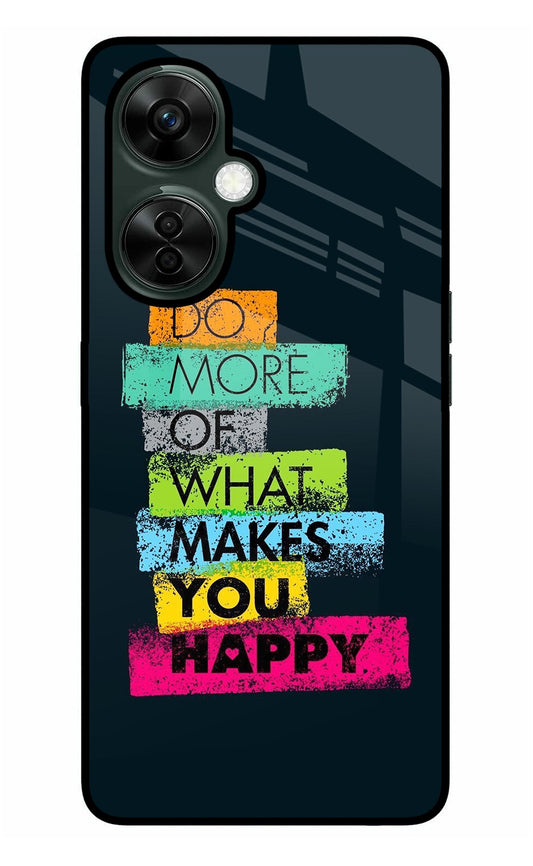 Do More Of What Makes You Happy OnePlus Nord CE 3 Lite 5G Glass Case