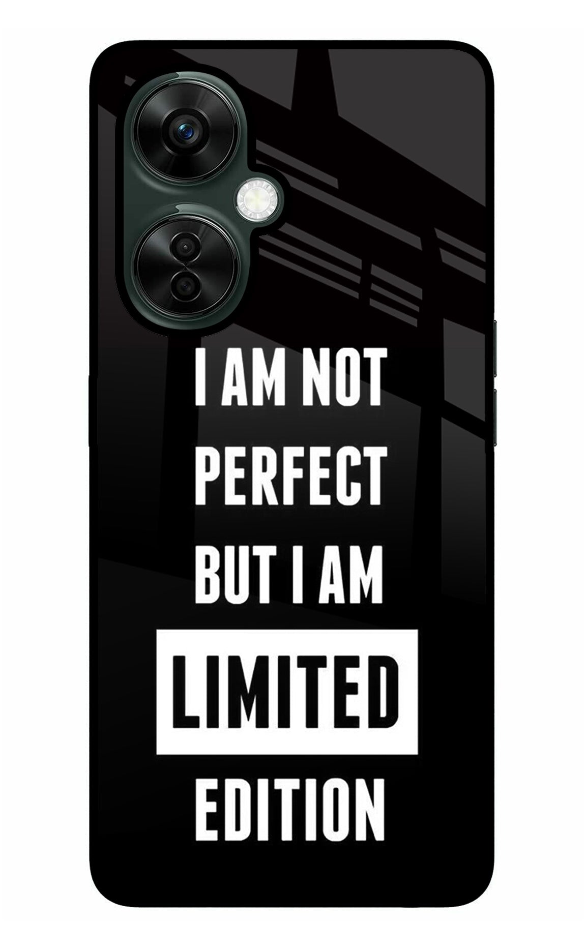 I Am Not Perfect But I Am Limited Edition OnePlus Nord CE 3 Lite 5G Glass Case
