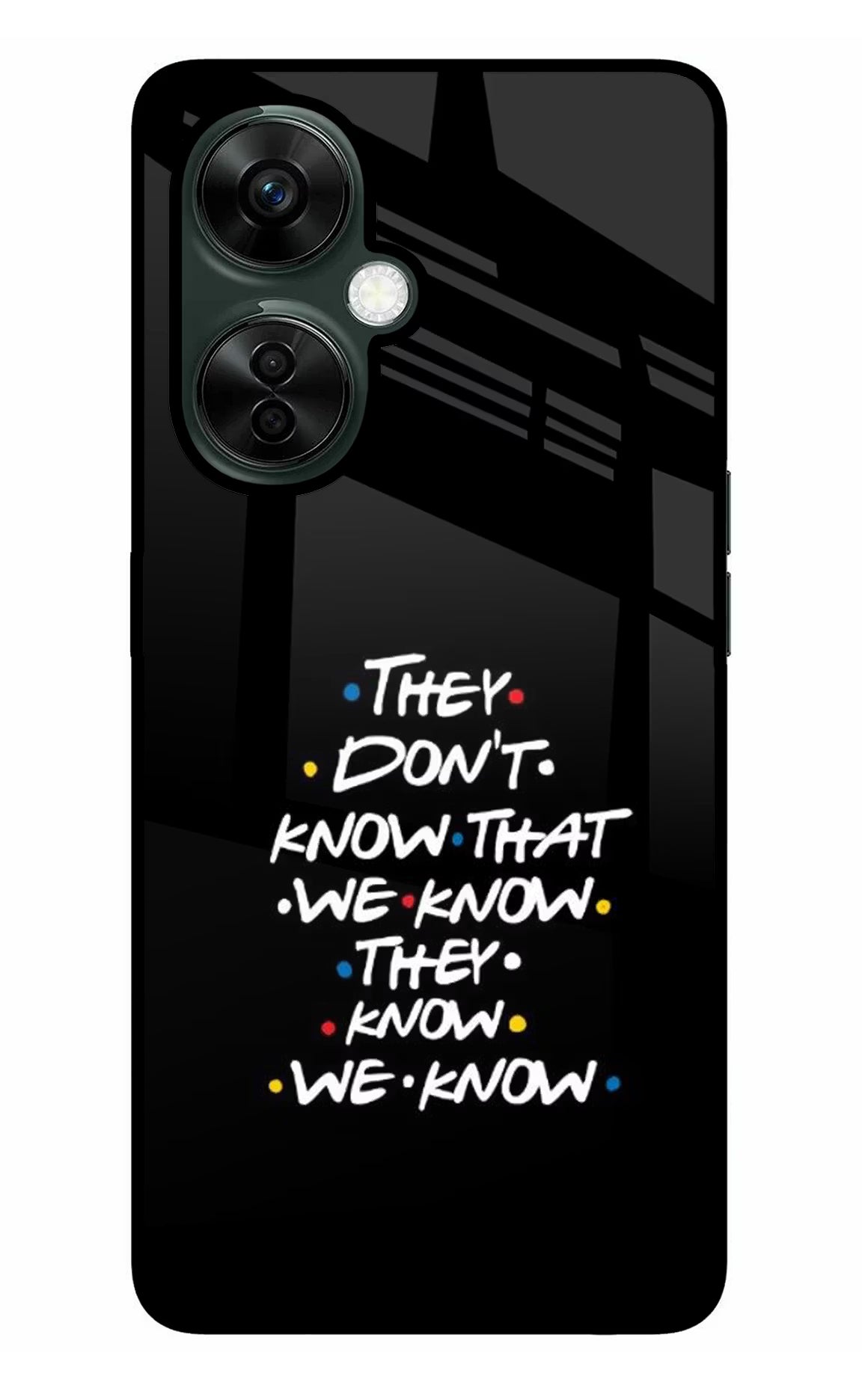 FRIENDS Dialogue OnePlus Nord CE 3 Lite 5G Glass Case Back Cover by Casekaro