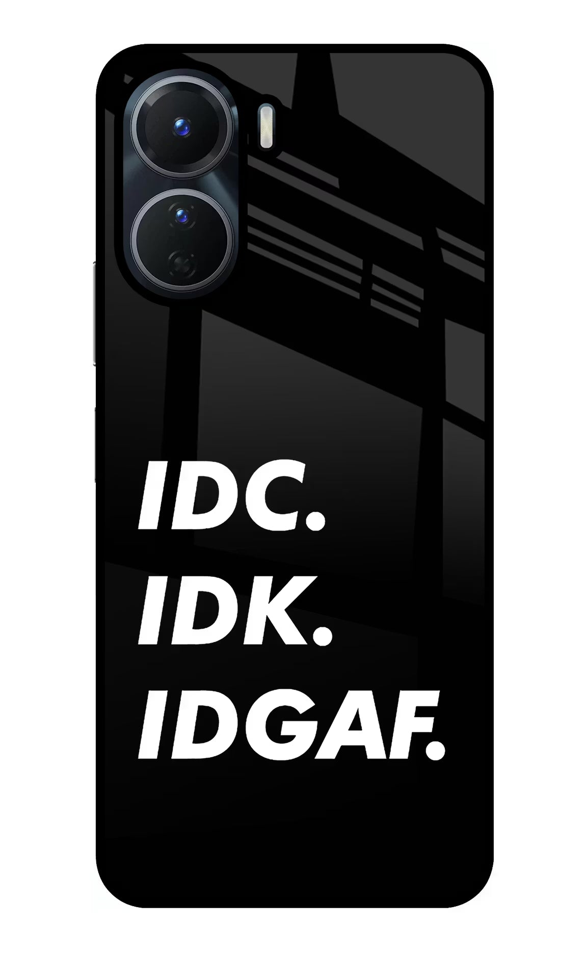 Idc Idk Idgaf Vivo Y56 5G Glass Case Back Cover by Casekaro