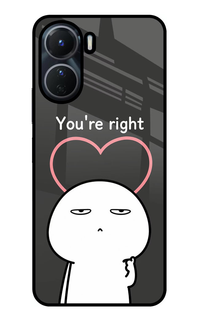 You're Right Vivo Y56 5G Glass Case