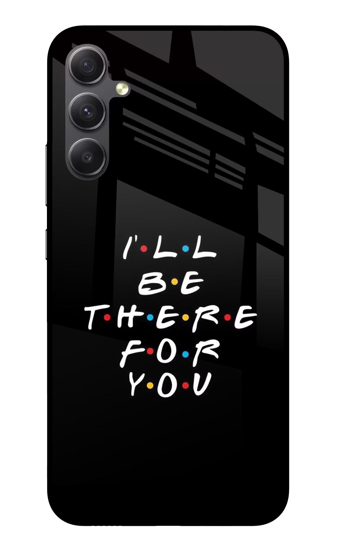 I'll Be There For You Samsung A34 5G Glass Case Back Cover by Casekaro