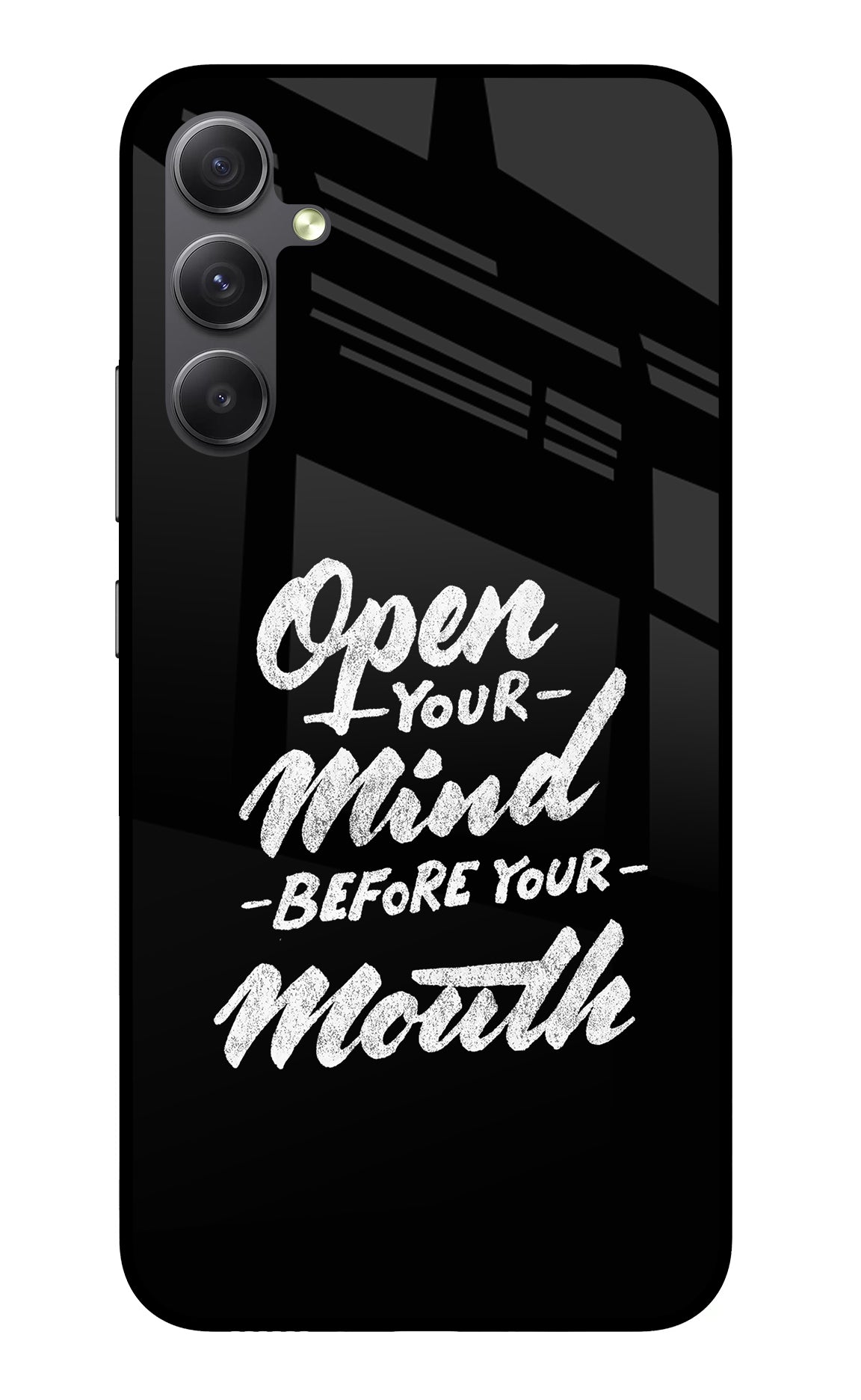 Open Your Mind Before Your Mouth Samsung A34 5G Back Cover