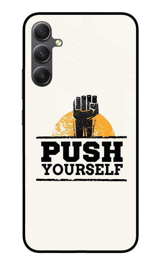 Push Yourself Samsung A34 5G Glass Case