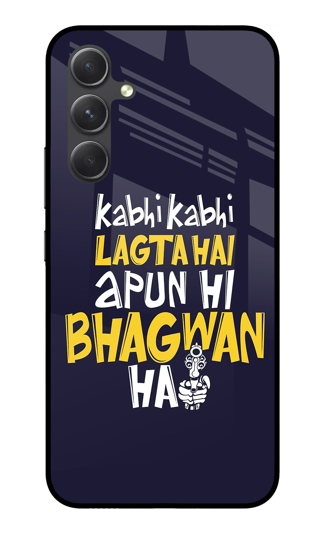 Kabhi Kabhi Lagta Hai Apun Hi Bhagwan Hai Samsung A54 5G Glass Case