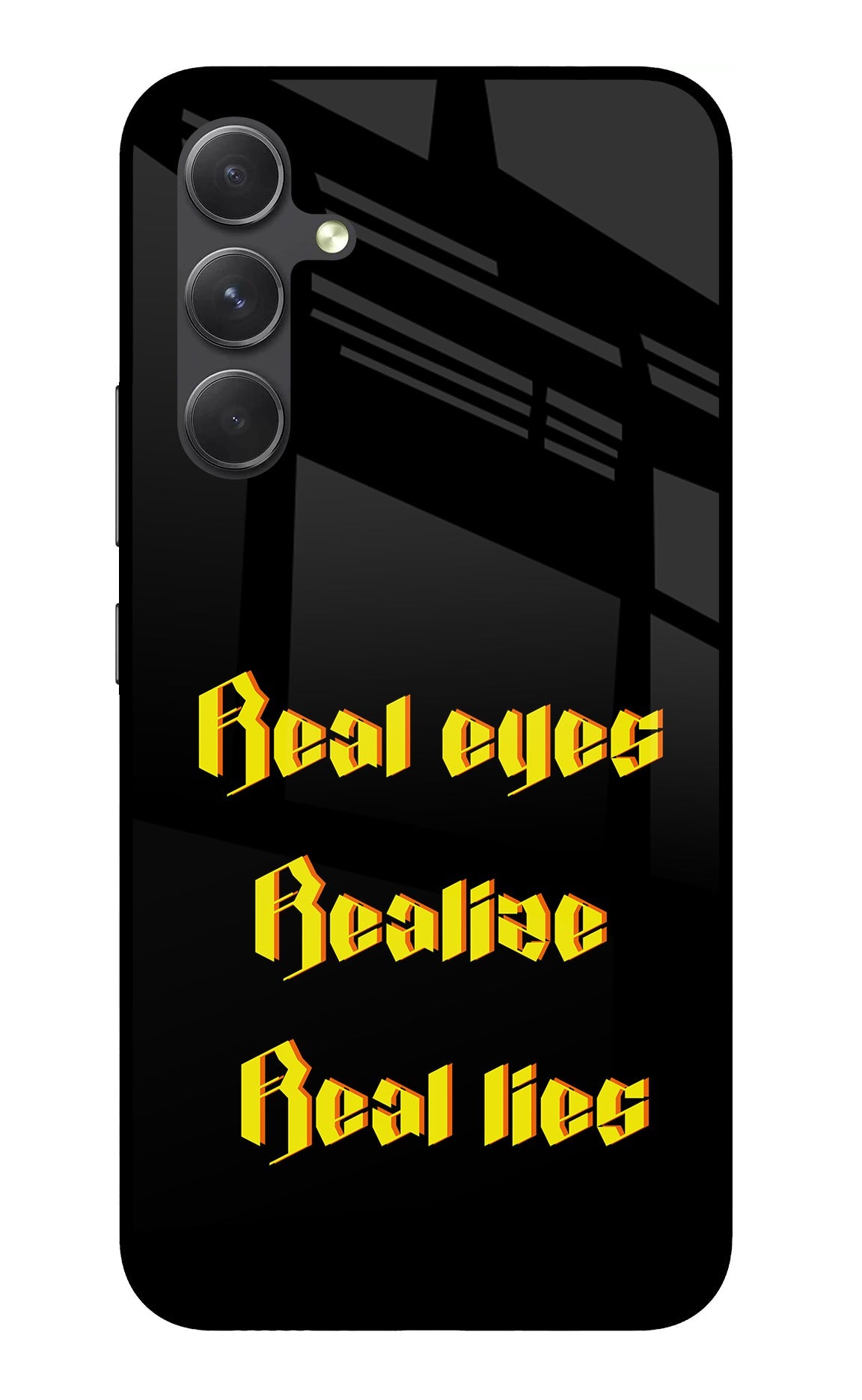 Real Eyes Realize Real Lies Samsung A54 5G Glass Case