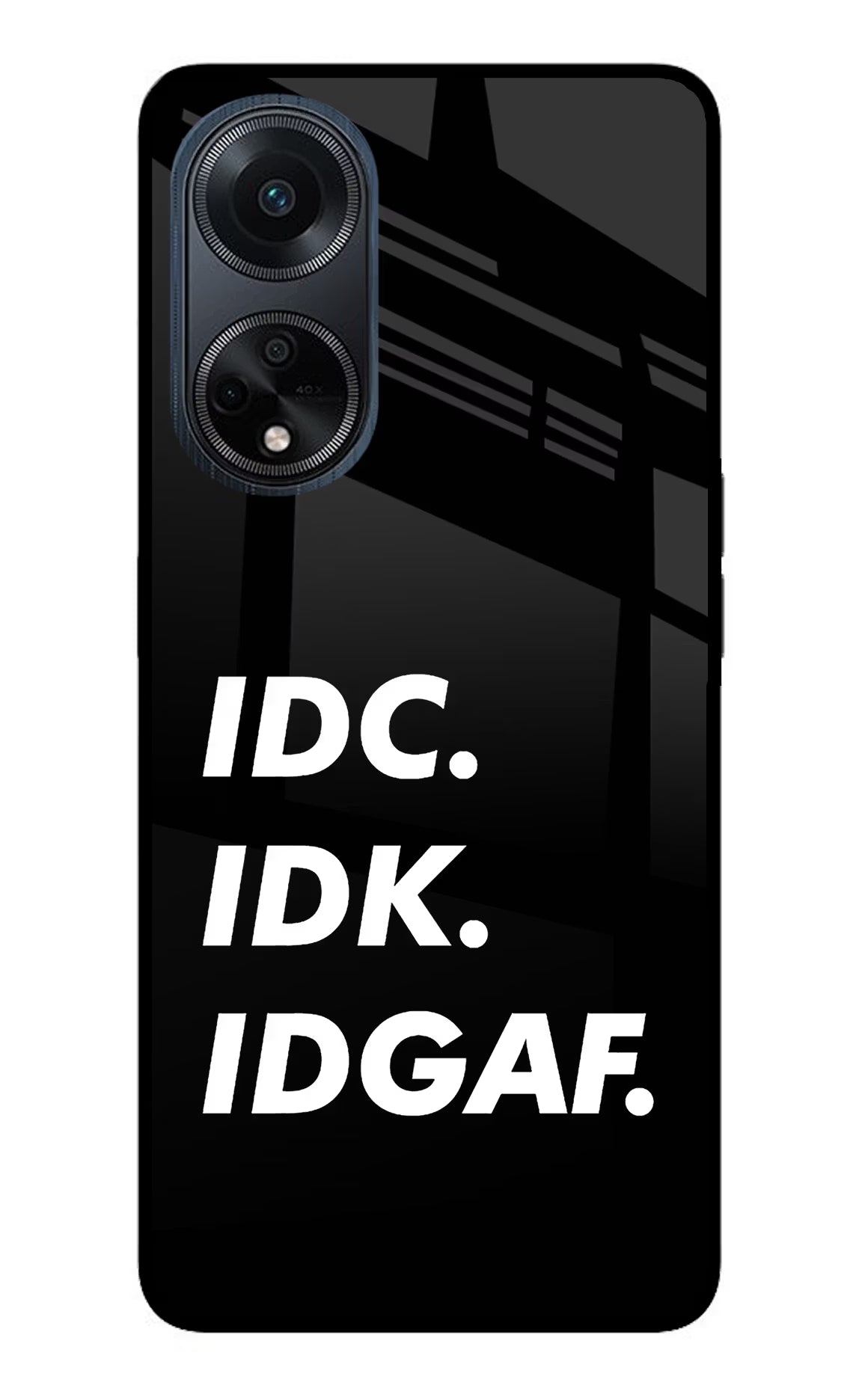 Idc Idk Idgaf Oppo F23 Glass Case Back Cover by Casekaro