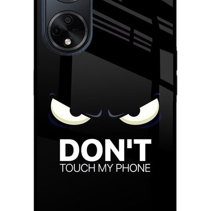Don'T Touch My Phone Oppo F23 Glass Case Back Cover by Casekaro
