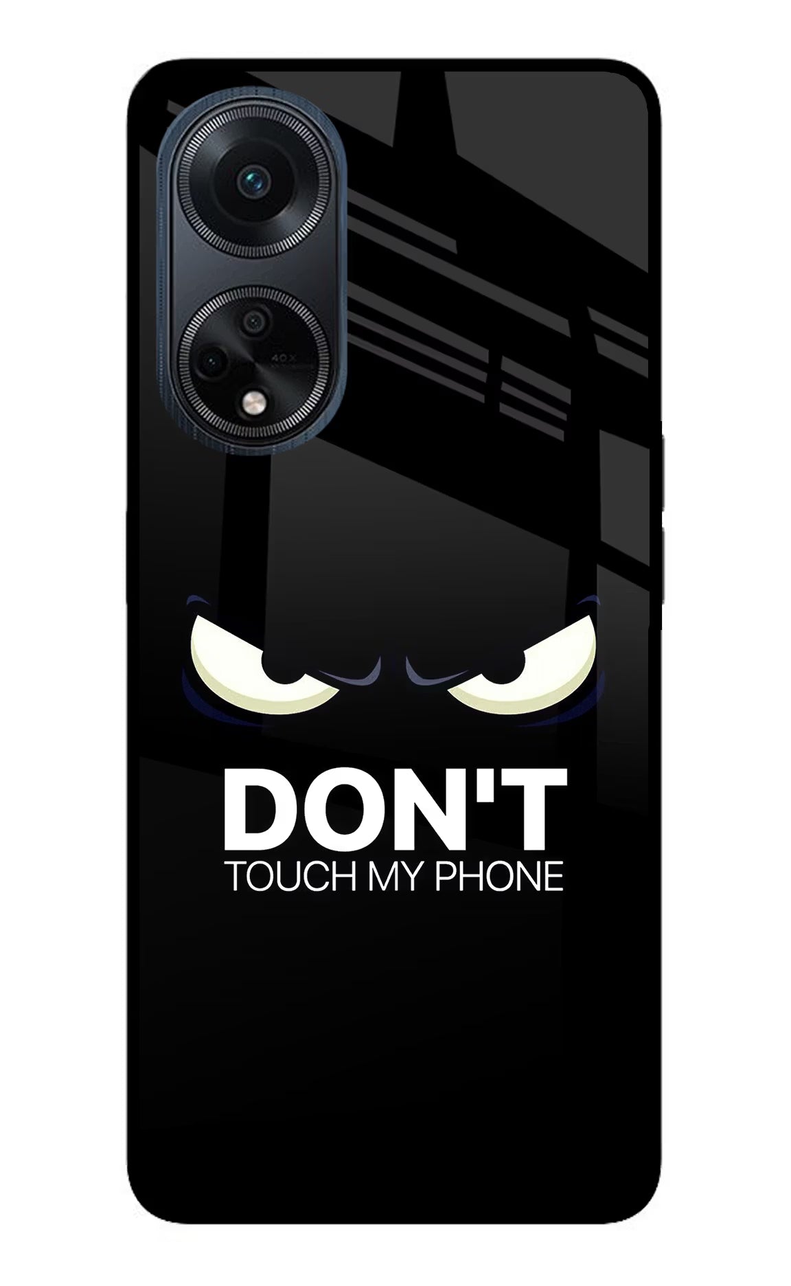 Don'T Touch My Phone Oppo F23 Glass Case Back Cover by Casekaro