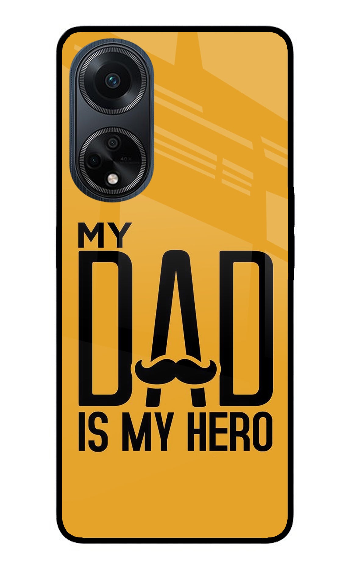 My Dad Is My Hero Oppo F23 Glass Case