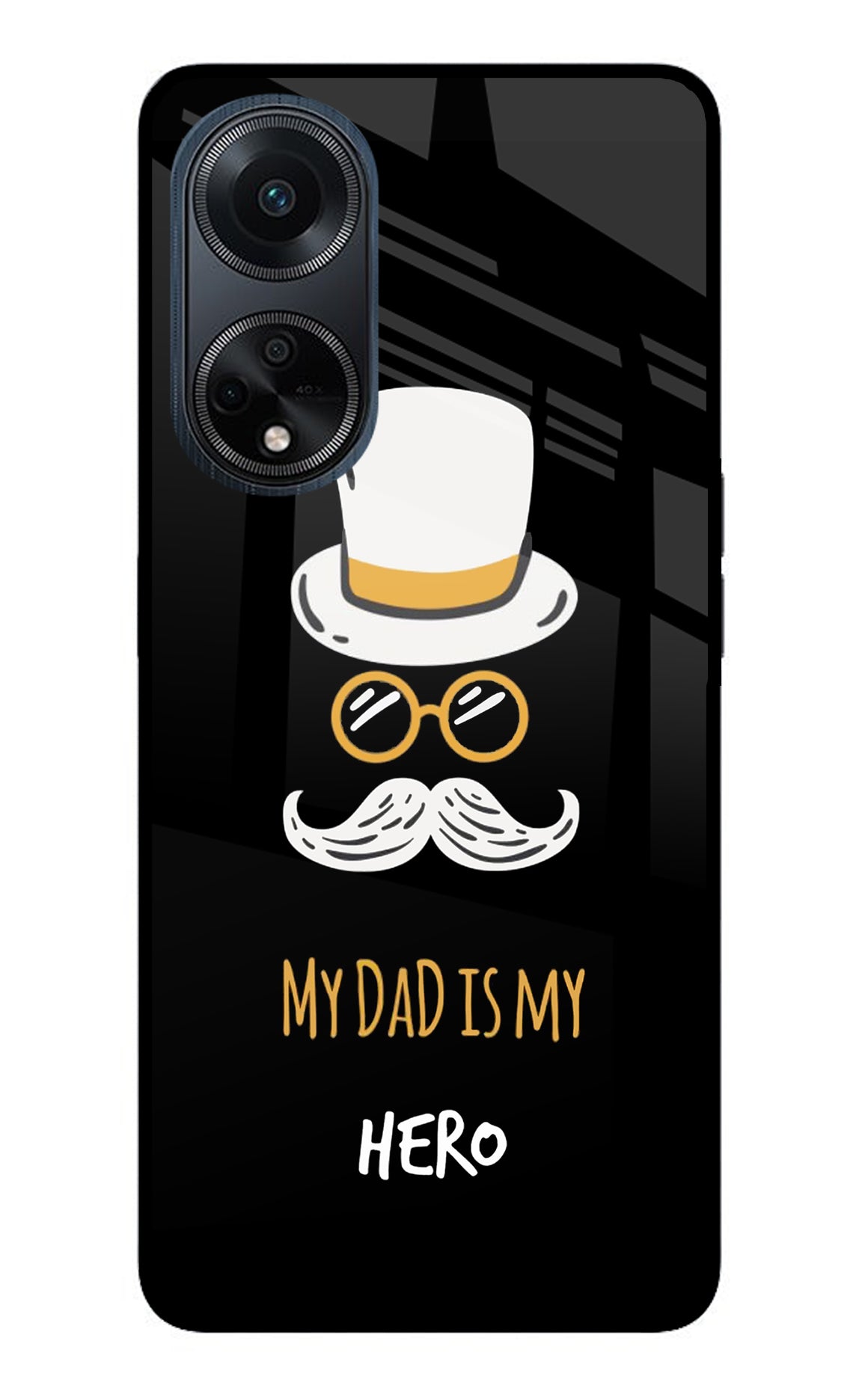 My Dad Is My Hero Oppo F23 Glass Case