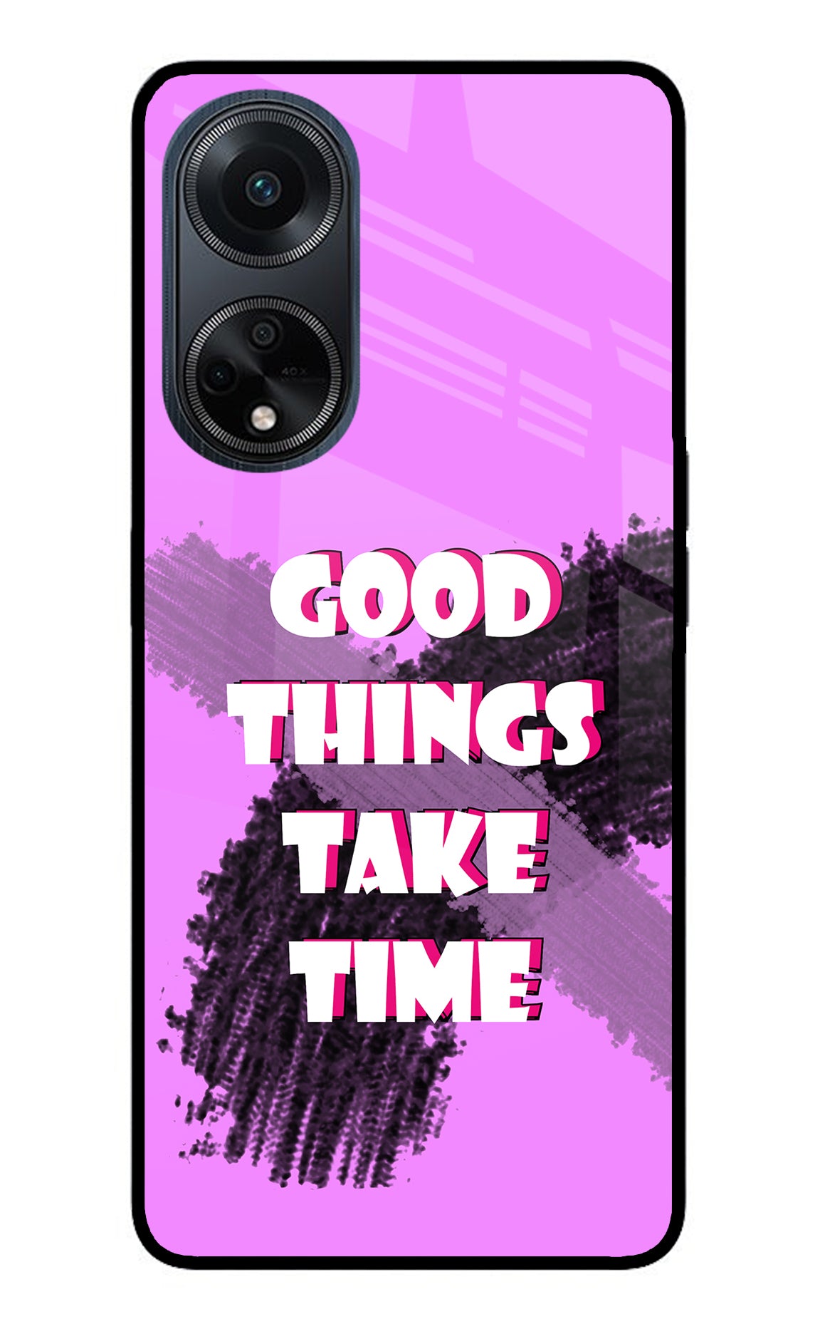 Good Things Take Time Oppo F23 Back Cover