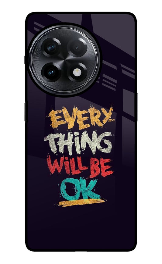 Everything Will Be Ok OnePlus 11R Glass Case