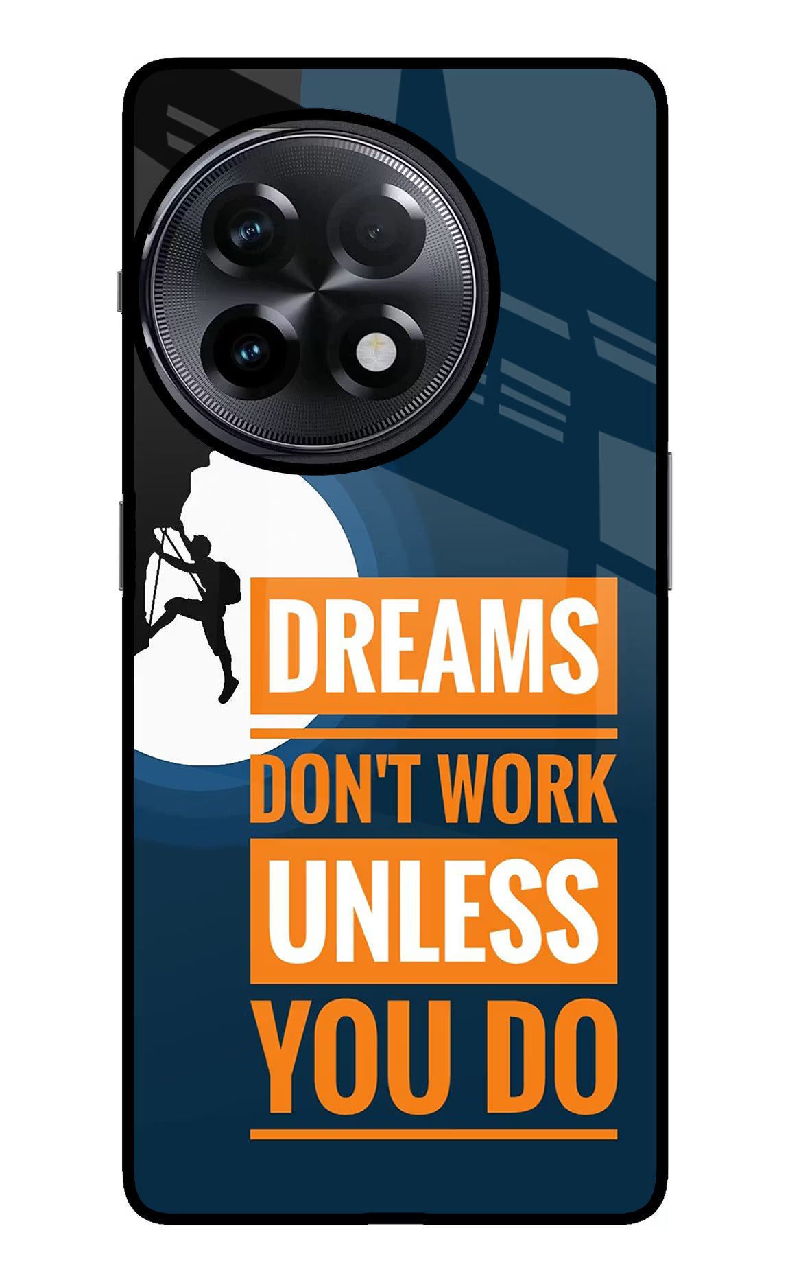 Dreams Don’T Work Unless You Do OnePlus 11R Glass Case Back Cover by Casekaro
