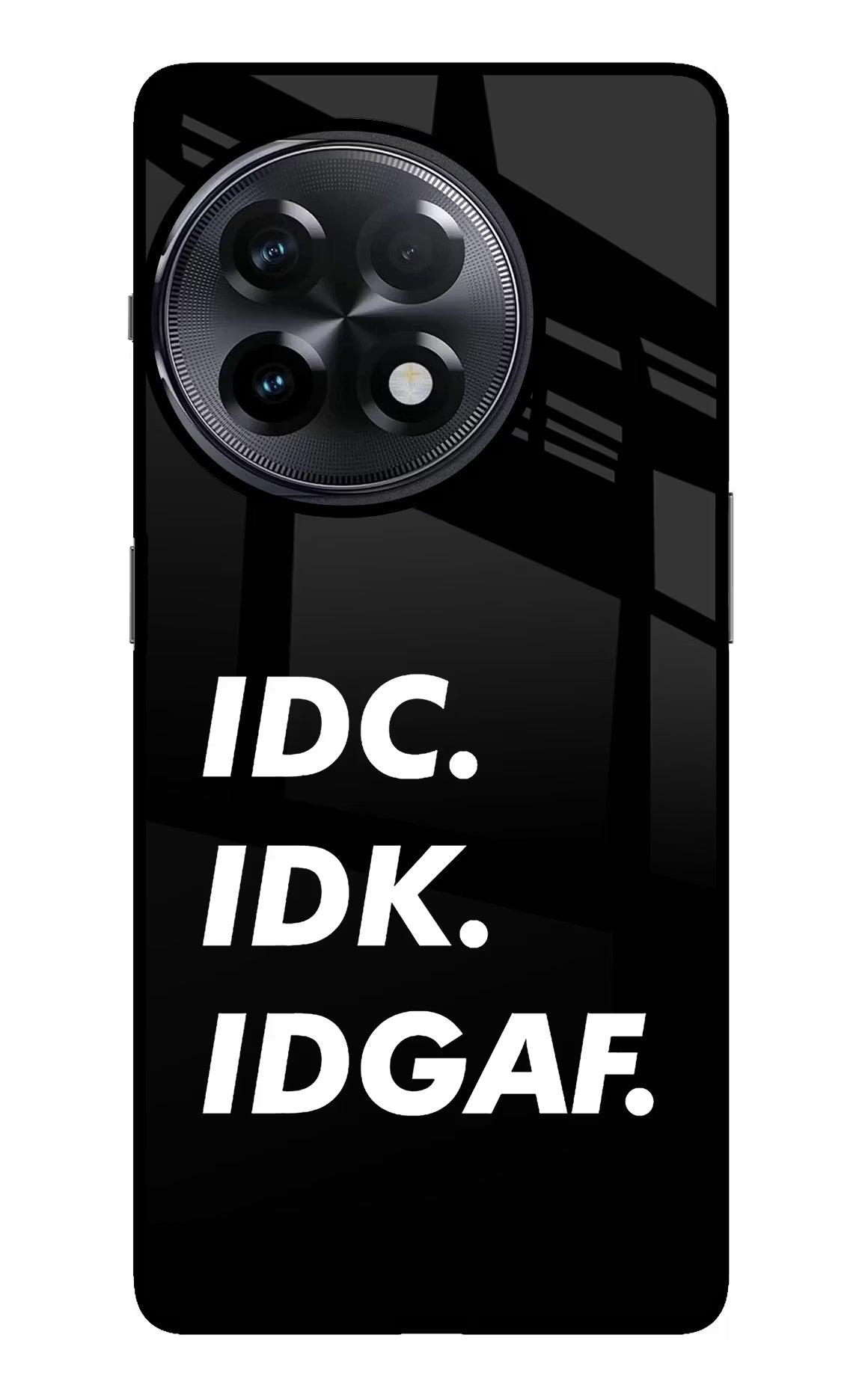 Idc Idk Idgaf OnePlus 11R Glass Case Back Cover by Casekaro