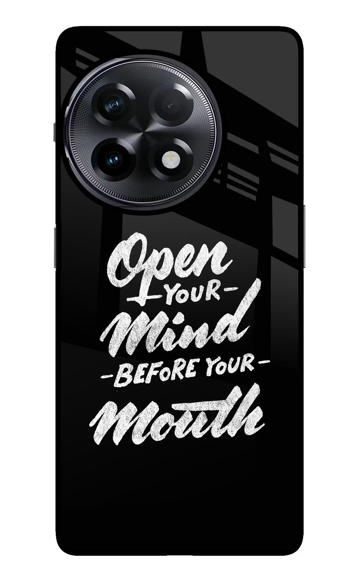 Open Your Mind Before Your Mouth OnePlus 11R Glass Case Back Cover by Casekaro